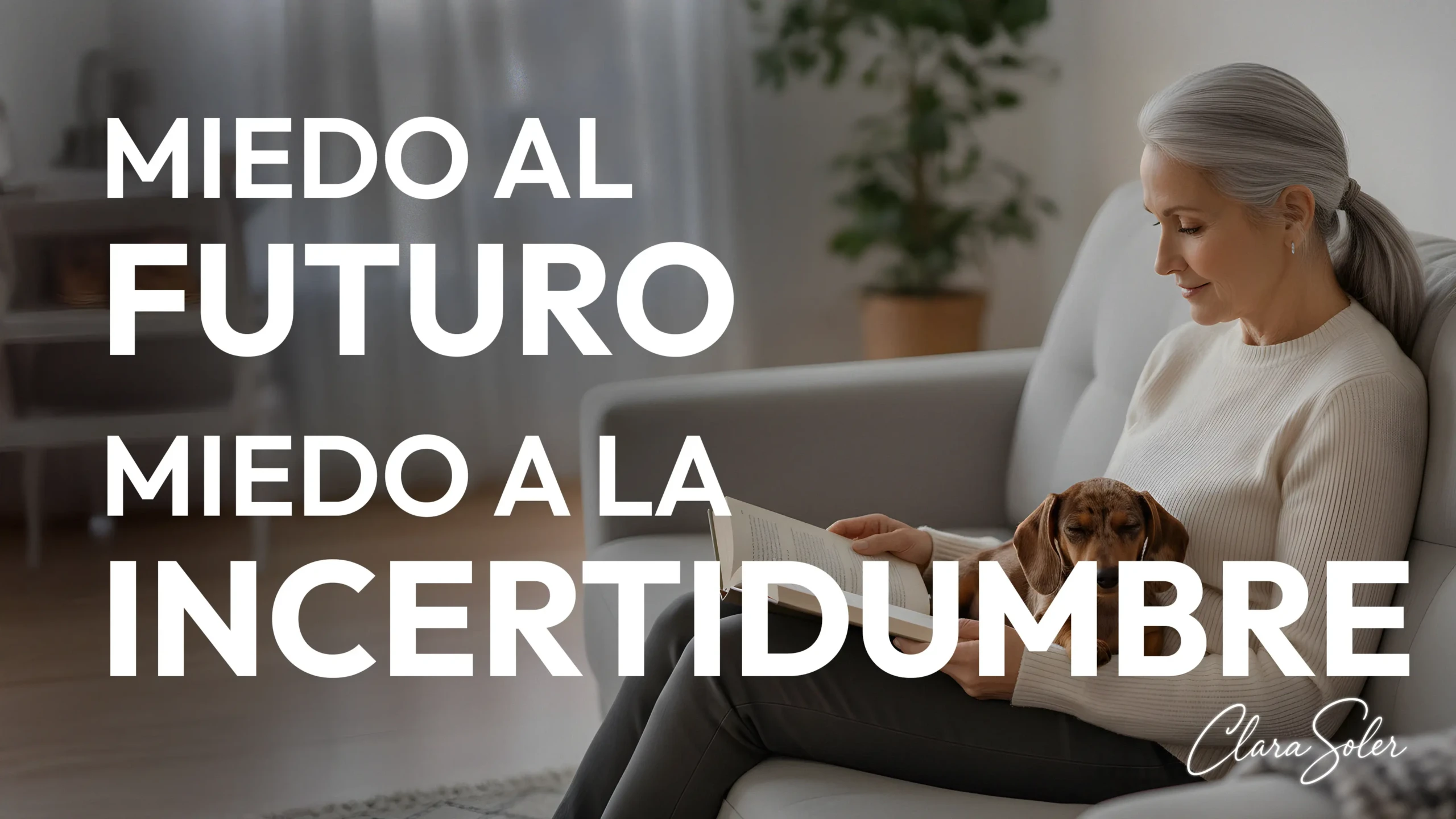 Meditación contra el miedo al futuro y la incertidumbre
