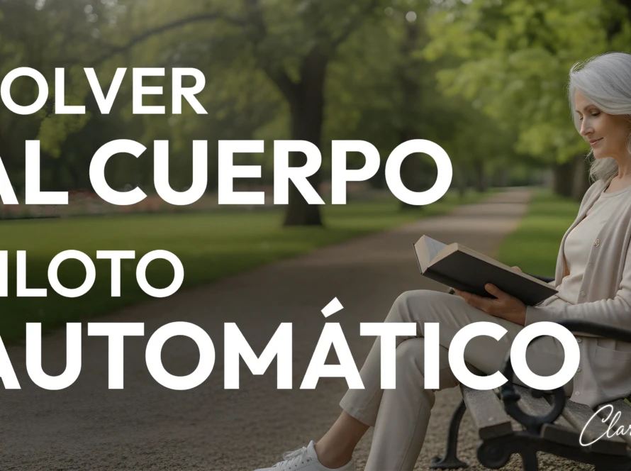 Meditación para Apagar el Piloto Automático y Volver al Cuerpo