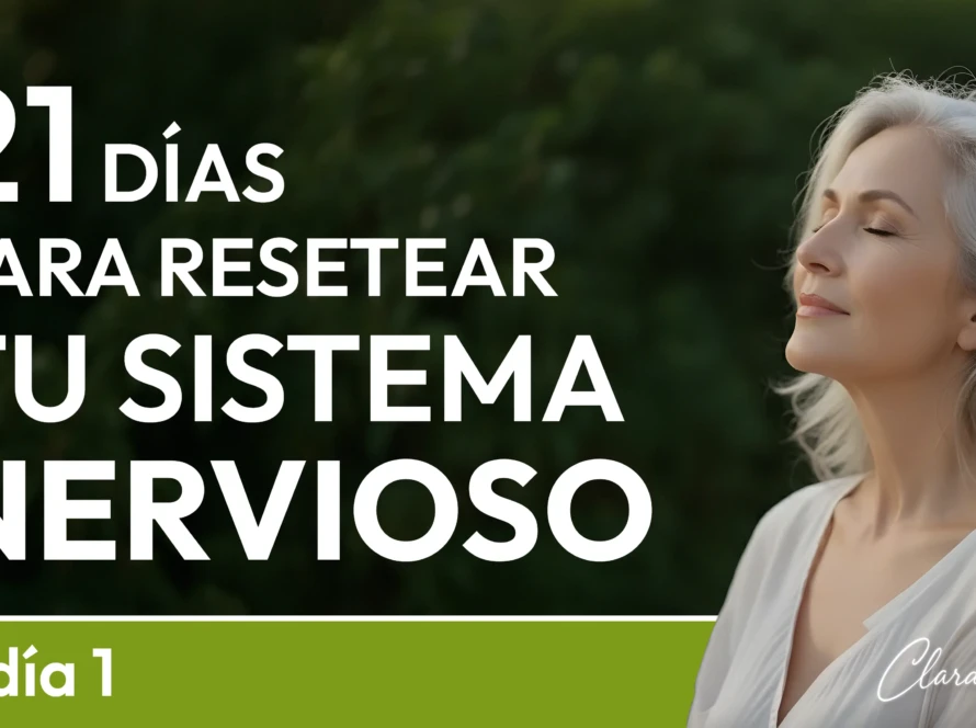Meditación para resetear el sistema nervioso en 21 días